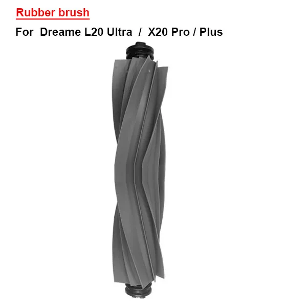   Rubber brush For  Dreame L20 Ultra  /  X20 Pro / Plus   