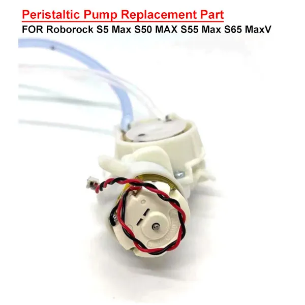   Peristaltic Pump Replacement Part for Roborock S5 Max S50 MAX S55 Max S65 MaxV   