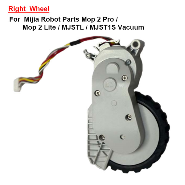 Right Wheel For Mijia Robot Parts Mop 2 Pro / Mop 2 Lite / MJSTL / MJST1S Vacuum