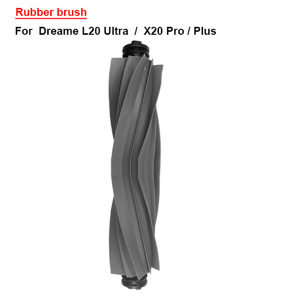 Rubber brush For  Dreame L20 Ultra  /  X20 Pro / Plus 