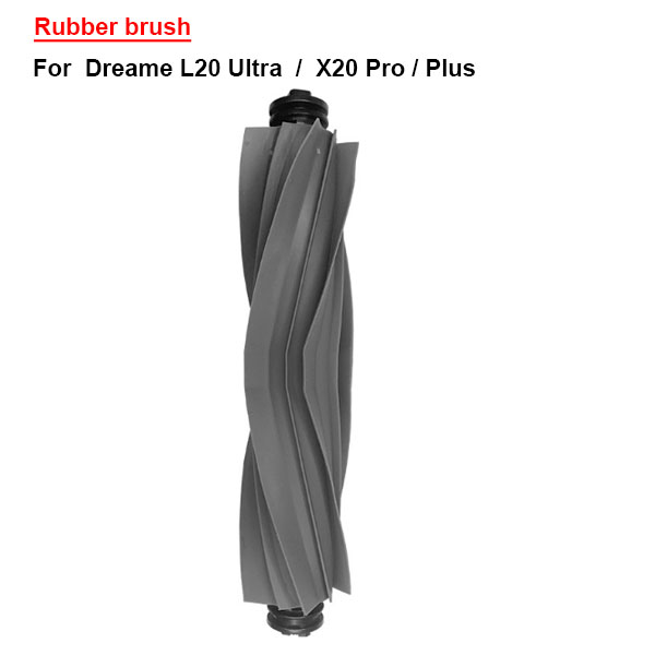   Rubber brush For  Dreame L20 Ultra  /  X20 Pro / Plus   