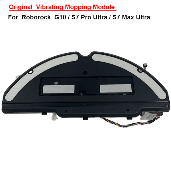  Original  Vibrating Mopping Module  For  Roborock  G10 / S7 Pro Ultra / S7 Max Ultra 