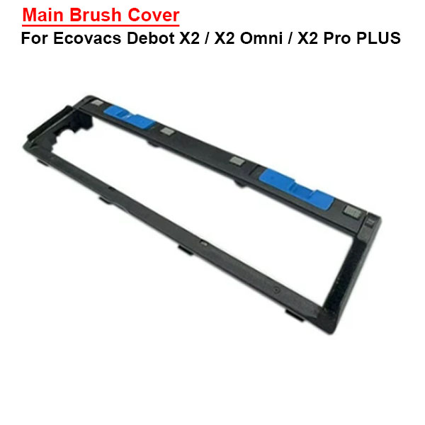 Main Brush Cover For Ecovacs Debot X2 / X2 Omni / X2 Pro PLUS