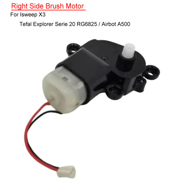 Right Side Brush Motor  For Isweep X3 For Tefal Explorer Serie 20 RG6825 For Airbot A500