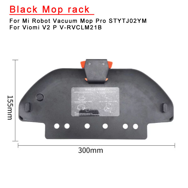   Black Mop rack For Mi Robot Vacuum-mop P STYTJ02YM /Mijia 3C XMSTJQR2S/Viomi V2 PRO/V3/SE  