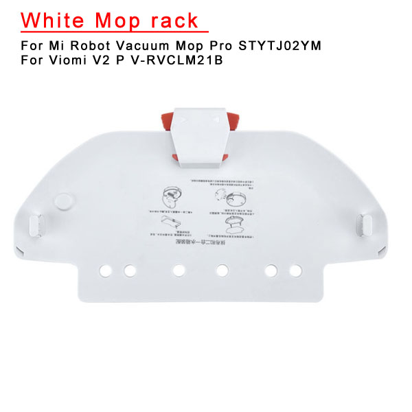   white  Mop rack For Mi Robot Vacuum-mop P STYTJ02YM /Mijia 3C XMSTJQR2S/Viomi V2 PRO/V3/SE  
