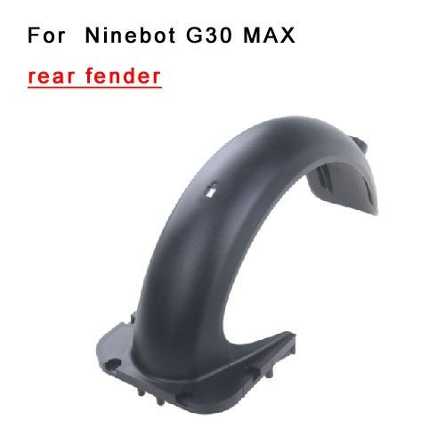rear fender for Ninebot  G30 Max