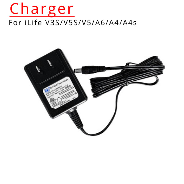 Charger for Ilife V3S/V5S/V5/A6/A4/A4s	