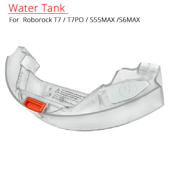 Water Tank For  Roborock T7 / T7PO / S55MAX /S6MAX