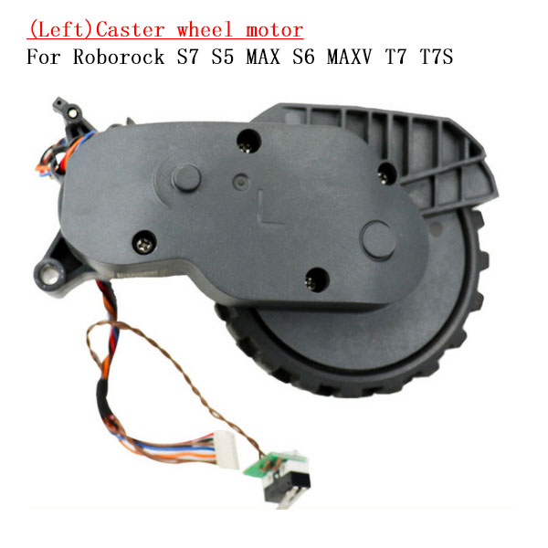 (left)Caster wheel motor for Roborock S7 S5 MAX S6 MAXV T7 T7S	