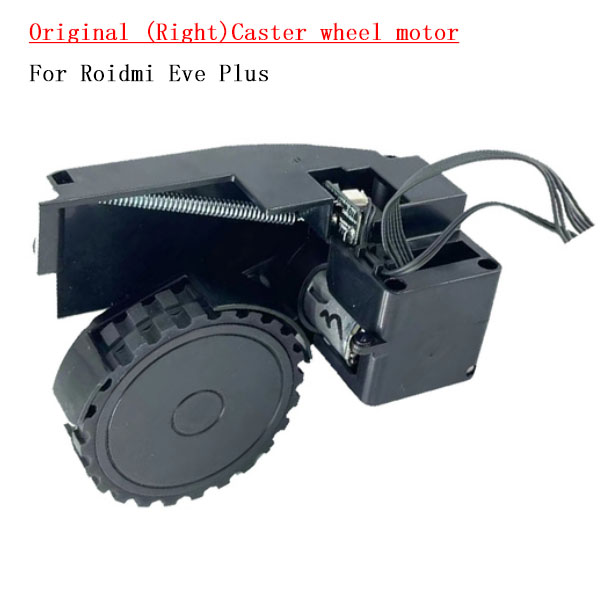 Original (Right)Caster wheel motor For Roidmi Eve Plus