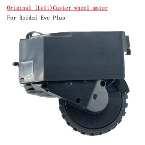 Original (Left)Caster wheel motor For Roidmi Eve Plus /Proscenic M8 Pro